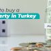 How to buy a property in Turkey ?
