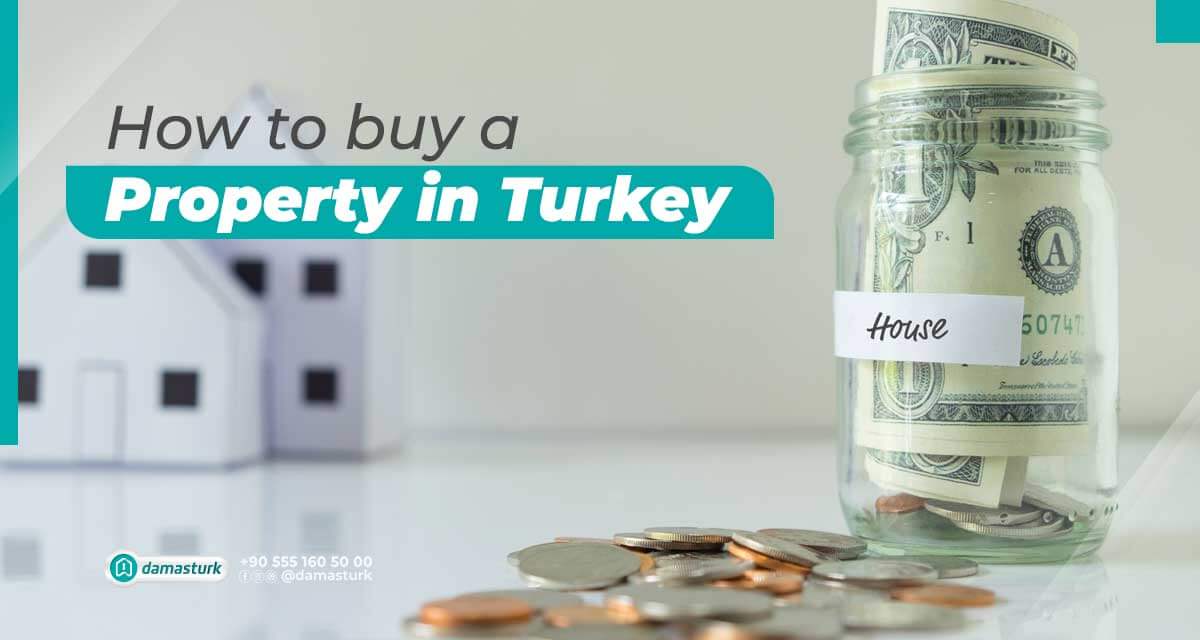 How to buy a property in Turkey ?