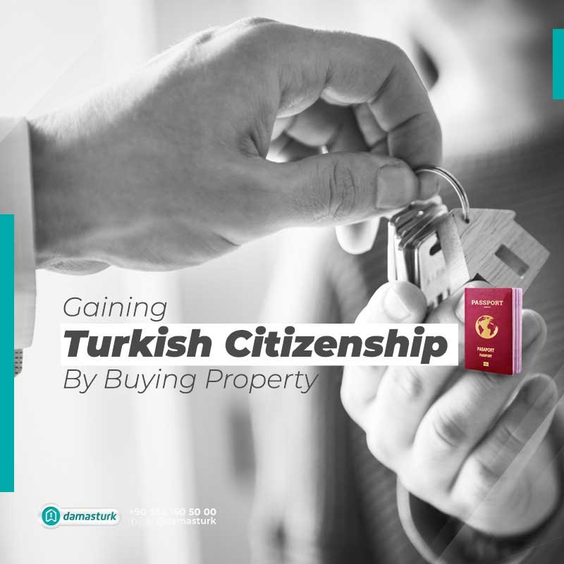 Gaining Turkish Citizenship By Buying Property